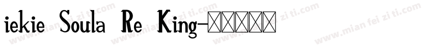 iekie Soula Re King字体转换